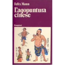 Felix Mann - L'agopuntura cinese